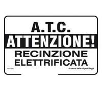 NEW CARTELLO SEGNALETICO - A.T.C. Attenzione recinzione elettrificata - Adesivo Extra Resistente, Pannello in Forex, Pannello In Alluminio (ADESIVO 20X31 CM)