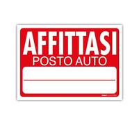 NEW CARTELLO SEGNALETICO - Affittasi Posto auto - Adesivo Resistente, Pannello in Forex, Pannello In Alluminio (PANNELLO IN ALLUMINIO 20X31 CM)