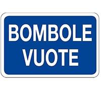 NEW CARTELLO SEGNALETICO - BOMBOLE VUOTE - Adesivo Extra Resistente, Pannello in Forex, Pannello In Alluminio (PANNELLO IN ALLUMINIO 30X42 cm)