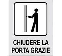 NEW CARTELLO SEGNALETICO - CHIUDERE LA PORTA GRAZIE - Adesivo Extra Resistente, Pannello in Forex, Pannello In Alluminio (Pannello in Alluminio 30x42)
