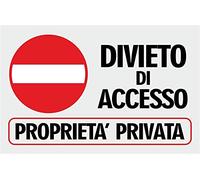 NEW CARTELLO SEGNALETICO - DIVIETO DI ACCESSO PROPRIETA' PRIVATA - Adesivo Extra Resistente, Pannello in Forex, Pannello In Alluminio (Pannello in Alluminio 20x31)