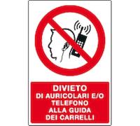NEW CARTELLO SEGNALETICO - divieto di auricolari e/o telefono alla guida dei carrelli - Adesivo Extra Resistente, Pannello in Forex, Pannello In Alluminio (ADESIVO 20X31 CM)