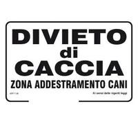 NEW CARTELLO SEGNALETICO - Divieto di caccia zona addestramento cani - Adesivo Extra Resistente, Pannello in Forex, Pannello In Alluminio (PANNELLO IN FOREX 20X31 CM)