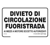 NEW CARTELLO SEGNALETICO - Divieto di circolazione fuoristrada ai mezzi a motore eccetto autorizzati - Adesivo Extra Resistente, Pannello in Forex, Pannello In Alluminio (PANNELLO IN FOREX 30X42 CM)