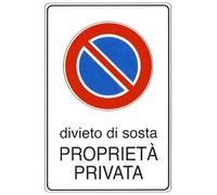 NEW CARTELLO SEGNALETICO - divieto di sosta proprietà privata - Adesivo Extra Resistente, Pannello in Forex, Pannello In Alluminio (PANNELLO IN ALLUMINIO 20X31 CM)