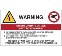 NEW CARTELLO SEGNALETICO INGLESE - Warning, Do not operate on live electric equipement - Adesivo Resistente, Pannello in Forex, Pannello In Alluminio (ADESIVO 20X31 CM)