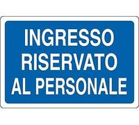 NEW CARTELLO SEGNALETICO - Ingresso RISERVATO al Personale - Adesivo Extra Resistente, Pannello in Forex, Pannello In Alluminio (PANNELLO IN ALLUMINIO 30X42 cm)