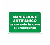 NEW CARTELLO SEGNALETICO - Maniglione antipanico usare solo in caso di emergenza - Adesivo Resistente, Pannello in Forex, Pannello In Alluminio (PANNELLO IN FOREX 20X31 CM)