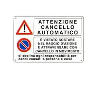 NEW CARTELLO SEGNALETICO - MULTISIMBOLO attenzione cancello automatico. E' vietato sostare - Adesivo Extra Resistente, Pannello in Forex, Pannello In Alluminio (PANNELLO IN FOREX 20X31 CM)