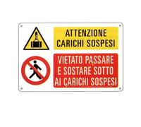NEW CARTELLO SEGNALETICO - MULTISIMBOLO Attenzione carichi sospesi - Vietato passare e sostare - Adesivo Extra Resistente, Pannello in Forex, Pannello In Alluminio (ADESIVO 20X31 CM)