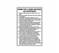 NEW CARTELLO SEGNALETICO - norme per il primo soccorso agli infortunati - Adesivo Extra Resistente, Pannello in Forex, Pannello In Alluminio (PANNELLO IN FOREX 30X42 CM)
