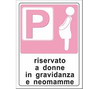 NEW CARTELLO SEGNALETICO - PARCHEGGIO ROSA riservato donne in gravidanza - Adesivo Extra Resistente, Pannello in Forex, Pannello In Alluminio (PANNELLO IN ALLUMINIO 30X42 CM)