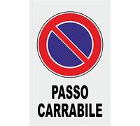 NEW CARTELLO SEGNALETICO - PASSO CARRABILE - Adesivo Extra Resistente, Pannello in Forex, Pannello In Alluminio (Adesivo 20x31)