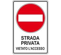NEW CARTELLO SEGNALETICO - strada privata vietato l'accesso - Adesivo Extra Resistente, Pannello in Forex, Pannello In Alluminio (Pannello in Alluminio 20x31 cm)