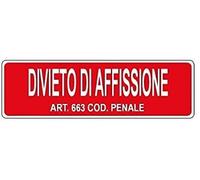 NEW CARTELLO SEGNALETICO UNI - DIVIETO DI AFFISSIONE mod.2 - Adesivo Extra Resistente, Pannello in Forex, Pannello In Alluminio (PANNELLO IN FOREX 30X12 cm)