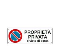 NEW CARTELLO SEGNALETICO UNI - proprietà privata divieto di sosta - Adesivo Extra Resistente, Pannello in Forex, Pannello In Alluminio (ADESIVO 60X25 CM)
