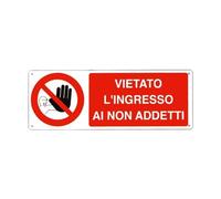 NEW CARTELLO SEGNALETICO UNI - vietato l'ingresso ai non addetti - Adesivo Extra Resistente, Pannello in Forex, Pannello In Alluminio (PANNELLO IN FOREX 30X12 CM)