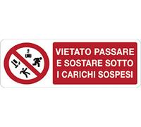 NEW CARTELLO SEGNALETICO UNI - Vietato Passare e Sostare Sotto Carichi Sospesi - Adesivo Extra Resistente, Pannello in Forex, Pannello In Alluminio (PANNELLO IN ALLUMINIO 30X12 cm)