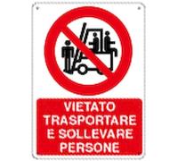 NEW CARTELLO SEGNALETICO - vietato trasportare e sollevare persone - Adesivo Extra Resistente, Pannello in Forex, Pannello In Alluminio (PANNELLO IN ALLUMINIO 20X31 CM)