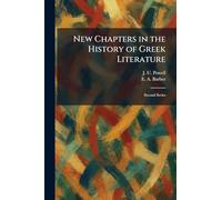 New Chapters in the History of Greek Literature: Second Series