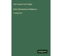 New Chronicles of Rebecca: in large print