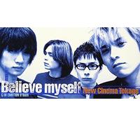 New Cinema Tokage - Believe Myself