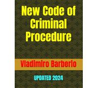 New Code of Criminal Procedure: Updated 2024