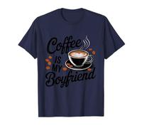 New Coffee Is My Boyfriend Coffee Drinker Java Lover Novità Maglietta