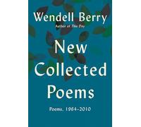 New Collected Poems: Poems, 1964 - 2010