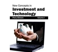 New Concepts in Investment and Technology: Volume I (Copertina rigida)