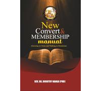 NEW CONVERT & MEMBERSHIP MANUAL: Power of the Highest International Ministries/Church