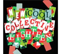 NEW COOL COLLECTIVE - EIGHTEEN