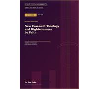 New Covenant Theology and Righteousness by Faith