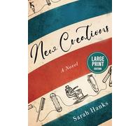 New Creations: Large Print Edition