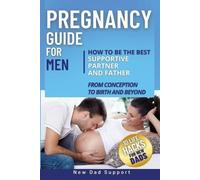 New Dad Support Pregnancy Guide for Men (Tascabile) New Dad Survival Guide