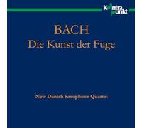 New Danish Saxophone - Bach: Die Kunst Der Fuge