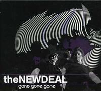 New Deal - Gone Gone Gone
