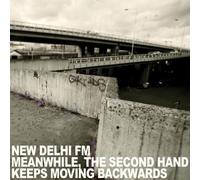 New Delhi FM - Meanwhile,the Second Hand Keeps...