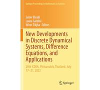 New Developments in Discrete Dynamical Systems, Difference Equations, and Applications: 28th ICDEA, Phitsanulok, Thailand, July 17-21, 2023: 485
