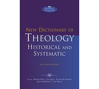 New Dictionary of Theology: Historical and Systematic