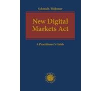 New Digital Markets Act: A Practitioner's Guide