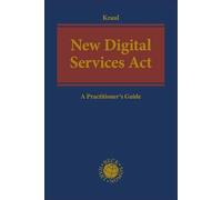 New Digital Services Act: A Practitioner's Guide