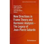 New Directions in Frame Theory and Harmonic Analysis - The Legacy of Jean-Pierre Gabardo