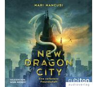 New Dragon City: Eine verbotene Freundschaft