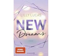Lilly Lucas New Dreams: Roman (Tascabile)