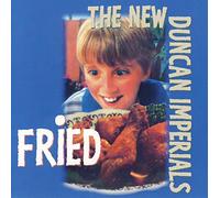 New Duncan Imperials - Fried