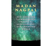 New Emerging Technologies/Practical Applications/Our Changing World