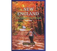 New England Fall Foliage Travel Guide 2025/2026: A Compressed Guide to Leaf-Peeping Routes, Small-Town Escapes, Colorful Hikes and Itineraries for the Perfect Autumn Road Trip