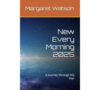 New Every Morning 2025: A Journey Through the Year