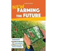 New Farming the future. Per le Scuole superiori